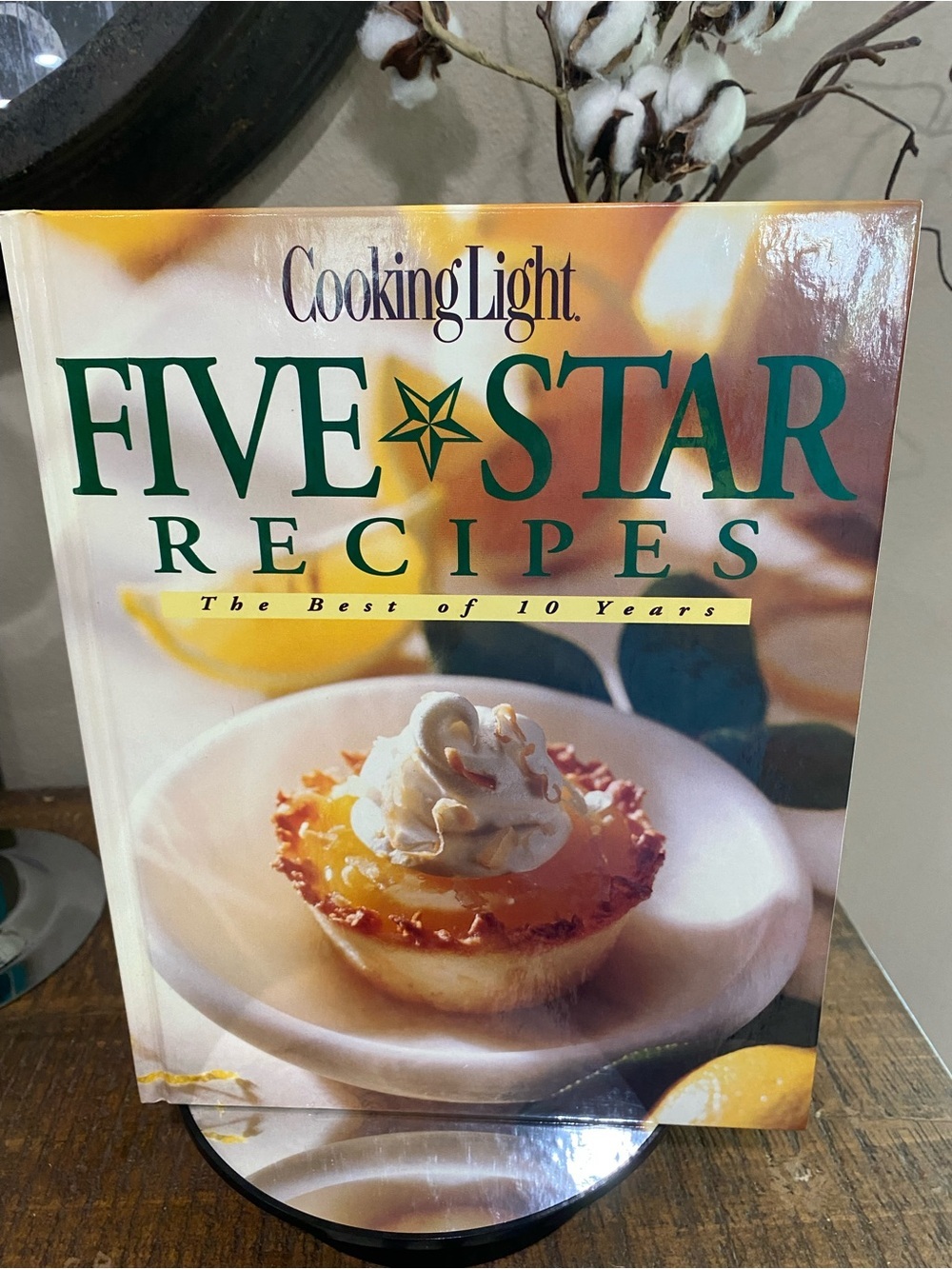 Cooking Light Five Star Recipes: The Best of 10 Years Cookbook